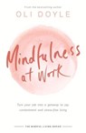 Mindfulness at Work - DOYLE,  Oli - 9781409167525