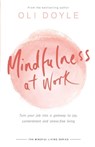 Mindfulness at Work - Oli Doyle - 9781409167532