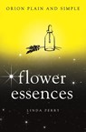 Flower Essences, Orion Plain and Simple - Linda Perry - 9781409169925