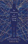 The Electricity of Every Living Thing - Katherine May - 9781409172512