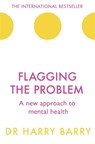 Flagging the Problem - Dr Harry Barry - 9781409174455