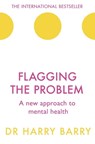Flagging the Problem - Dr Harry Barry - 9781409174462