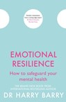 Emotional Resilience - Dr Harry Barry - 9781409174585