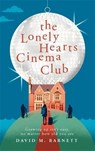 The Lonely Hearts Cinema Club - David M. Barnett - 9781409175094