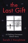The Last Gift - Sarah J Naughton - 9781409175155