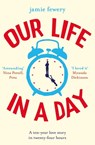 Our Life in a Day - Jamie Fewery - 9781409178170