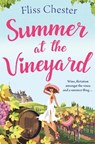 Summer at the Vineyard - CHESTER,  Fliss - 9781409178644