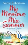 My Mamma Mia Summer - Annie Robertson - 9781409183112