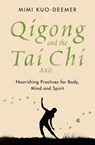 Qigong and the Tai Chi Axis - Mimi Kuo-Deemer - 9781409183969