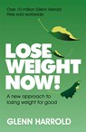 Lose Weight Now! - Glenn Harrold - 9781409185550