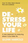 De-stress Your Life - Glenn Harrold - 9781409185574