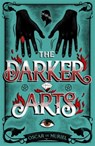 The Darker Arts - Oscar de Muriel - 9781409187622