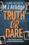 Truth or Dare - M. J. Arlidge - 9781409188476