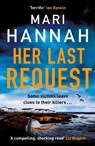 Her Last Request - Mari Hannah - 9781409192459