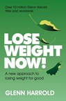 Lose Weight Now! - Glenn Harrold - 9781409193371