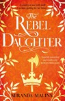 The Rebel Daughter - Miranda Malins - 9781409194866
