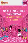 Notting Hill Carnival (Quick Reads) - Candice Carty-Williams - 9781409196181