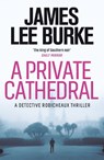 A Private Cathedral - James Lee (Author) Burke - 9781409199489
