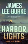 Harbor Lights - James Lee (Author) Burke - 9781409199526