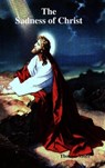 The Sadness of Christ - Saint Thomas More - 9781409224709