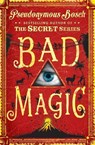Bad Magic - Pseudonymous Bosch - 9781409591283