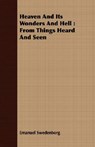 Heaven And Its Wonders And Hell - Emanuel Swedenborg - 9781409713210