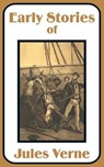 Early Stories of Jules Verne - Jules Verne - 9781410100269