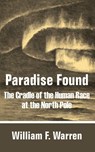 Paradise Found - William F Warren - 9781410100849