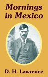 Mornings in Mexico - D H Lawrence - 9781410103369