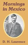Mornings in Mexico - D H Lawrence - 9781410103369
