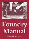 Foundry Manual - United States Navy - 9781410109002
