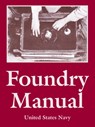 Foundry Manual - United States Navy - 9781410109002