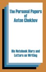 The Personal Papers of Anton Chekhov - Anton Pavlovich Chekhov - 9781410202505