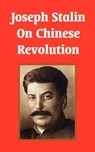 Joseph Stalin On Chinese Revolution - Joseph Stalin - 9781410206893