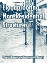 Floodproofing Non-Residential Structures - Federal Emergency Management Agency - 9781410213044