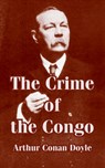 The Crime of the Congo - Sir Arthur Conan Doyle - 9781410213600