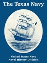 The Texas Navy - United States Navy ; Naval History Division - 9781410217035