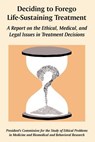 Deciding to Forego Life-Sustaining Treatment - U S Government - 9781410225344