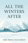 All the Winters After - HALVERSON,  Sere Prince - 9781410488985