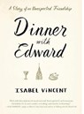 Dinner With Edward - VINCENT,  Isabel - 9781410490230