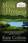 Moss Hysteria - Kate Collins - 9781410490919