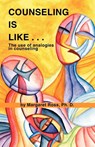 Counseling is Like.. - Margaret Ross - 9781412005265