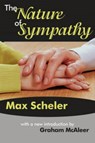 The Nature of Sympathy - Max Scheler - 9781412806879