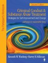 Criminal Conduct and Substance Abuse Treatment: Strategies For Self-Improvement and Change, Pathways to Responsible Living - Kenneth W. Wanberg ; Harvey B. Milkman - 9781412905916