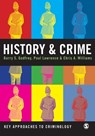 History and Crime - Barry Godfrey ; Paul M. Lawrence ; Chris A Williams - 9781412920803