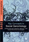 Key Concepts in Social Gerontology - Judith E. Phillips ; Sarah Hillcoat-Nalletamby ; Kristine J. Ajrouch - 9781412922722