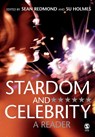 Stardom and Celebrity - Su Holmes ; Sean Redmond - 9781412923217