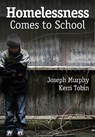 Homelessness Comes to School - MURPHY ; TOBIN,  Kerri J. - 9781412980548