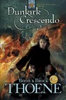 Dunkirk Crescendo - Bodie Thoene - 9781414305455