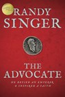 The Advocate - SINGER,  Randy - 9781414348605